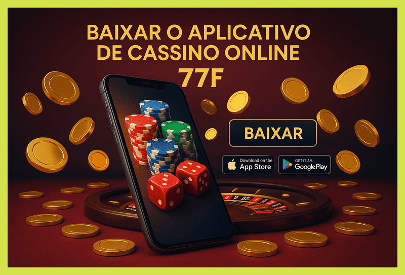 Baixar o 77F Cassino App